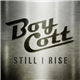 Boycott - Still I Rise